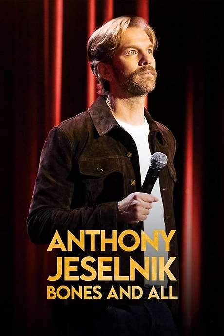 Anthony Jeselnik: Bones and All